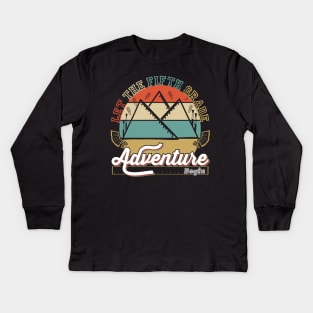 Let The Fifth Grade Adventure Begin design Kids Long Sleeve T-Shirt